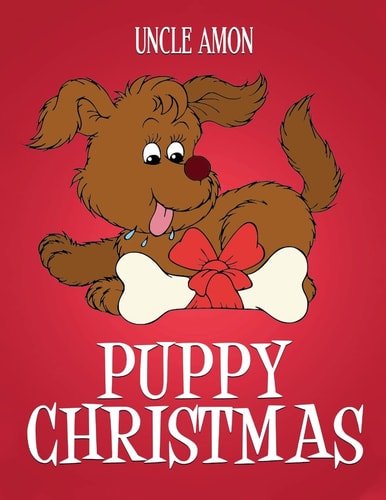 Puppy Christmas Christmas Stories, Christmas Jokes, Games, and a Christmas Coloring Book for Kids!