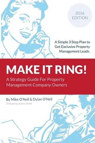 Make It Ring A Simple 3 Step Plan to Get Exclusive Property Management Leads