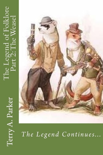 The Legend of Folklore Part 2 The Weasel