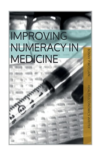 Improving Numeracy in Medicine (black and White Version) Black and White Version