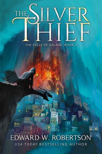 The Silver Thief (The Cycle of Galand)