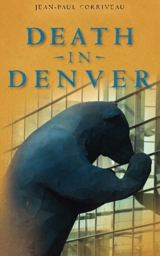 Death in Denver A Conventional Murder Mystery