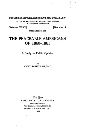 The Peaceable Americans of 1860-61, a Study in Public Opinion