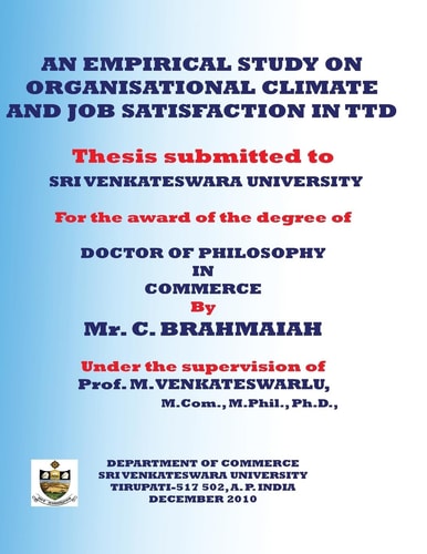 An Empirical Study on Organisational Climate and Job Satisfaction in Ttd Thesis Submitted to SRI VENKATESWARA UNIVERSITY