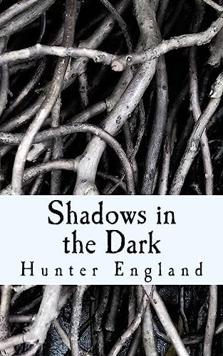 Shadows in the Dark