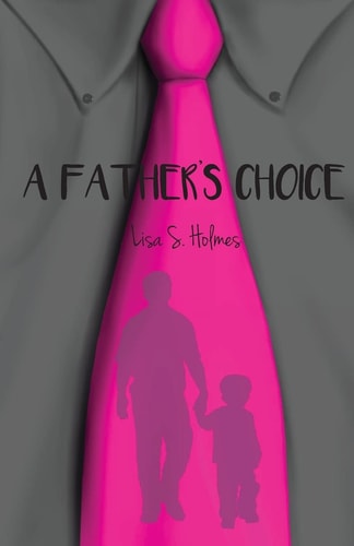 A Father's Choice