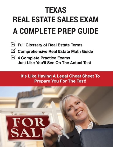 Texas Real Estate Exam A Complete Prep Guide Principles, Concepts And 4 Practice Tests
