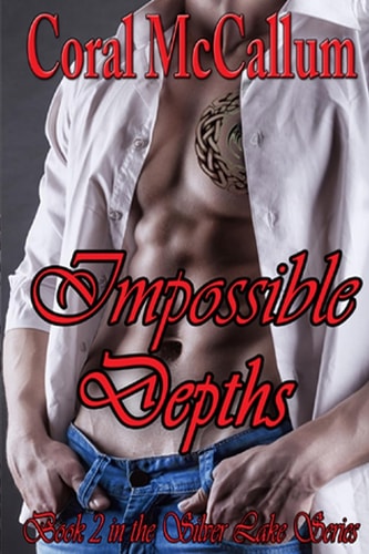 Impossible Depths Book 2 in the Silver Lake Series