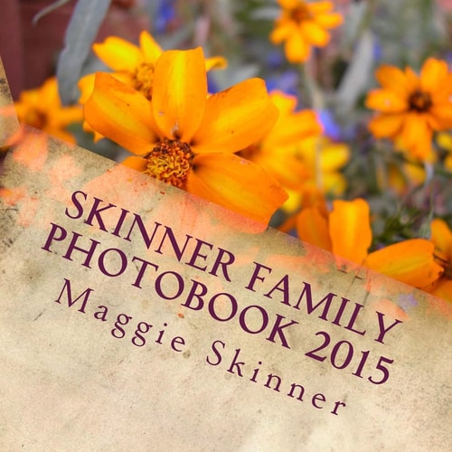 Skinner Family Photobook 2015 Our Family Memories