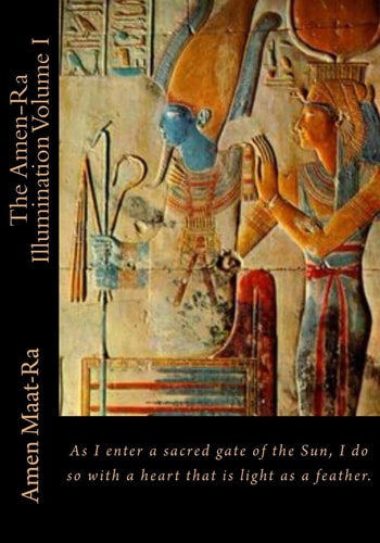 The Amen-Ra Illumination Volume I Focuses on Honoring The Ancestors (Ancestor Veneration) and the Matriarchal Spiritual System of Kmt (Ancient Egypt)
