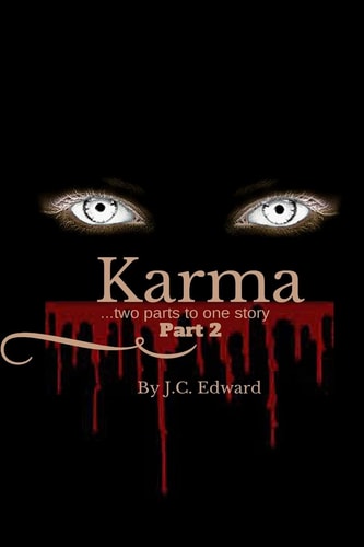 Karma Two Sides to One Story