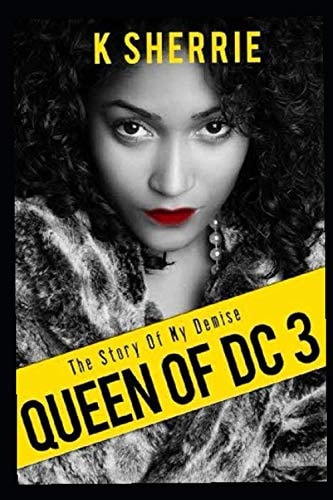 Queen Of DC 3 The Story Of My Demise