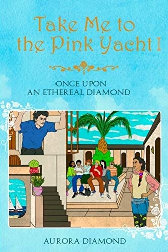 Take Me to the Pink Yacht Once Upon an Ethereal Diamond