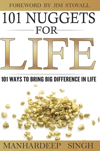 101 Nuggets for Life 101 Ways to Bring Big Difference in Life