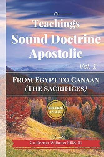 Teachings of Sound Doctrine Apostolic Gathered in the Name of the Lord Jesus Christ