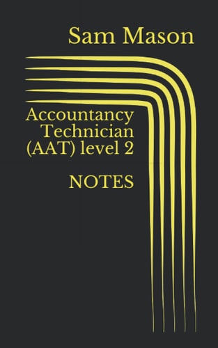 Accountancy Technician (AAT) Level 2 Level 2 Accountancy
