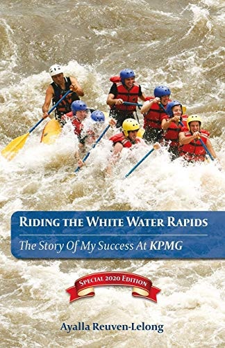 Riding the White Water Rapids The Story of My Success at KPMG