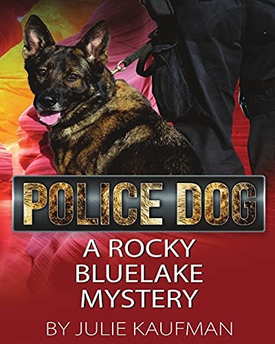 Police Dog A Rocky Bluelake Mystery