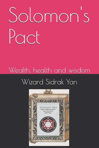 Solomon's Pact Wealth, Health and Wisdom