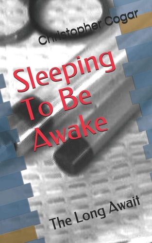 Sleeping To Be Awake The Long Await