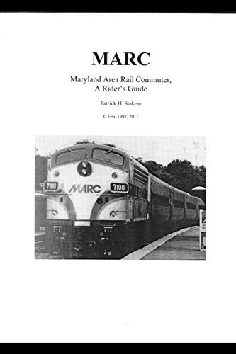 Marc Maryland Area Rail Commuter - A Rider's Guide