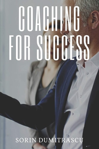 Coaching for Success A Practical Guide
