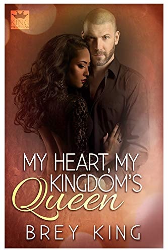 My Heart, My Kingdom's Queen Getting to the Heart of Love