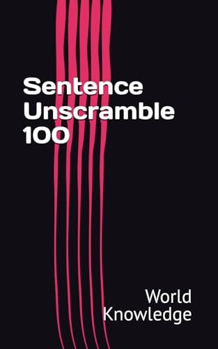 Sentence Unscramble 100