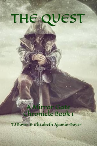 The Quest, a Mirror Gate Chronicle The Quest, a Mirror Gate Chronicle, Book 1