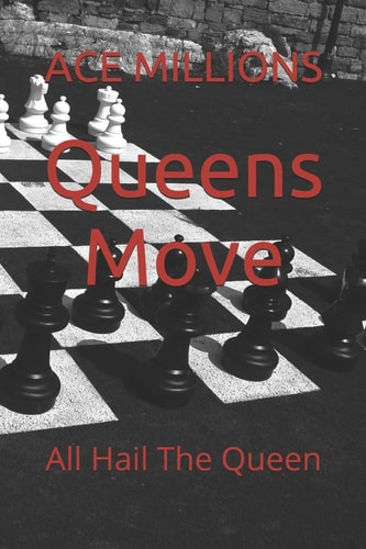 Queens Move All Hail The Queen