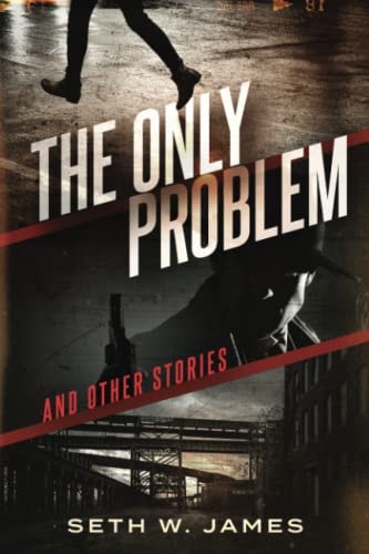 The Only Problem And Other Stories