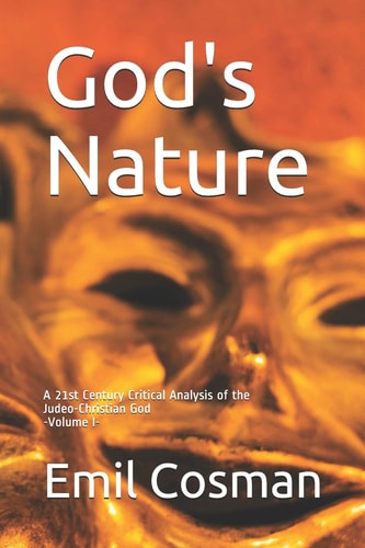 God's Nature A 21st Century Critical Analysis of the Judeo-Christian God