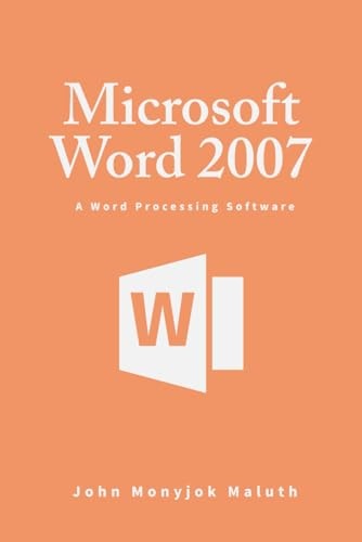 Microsoft Word 2007 A Word Processing Software