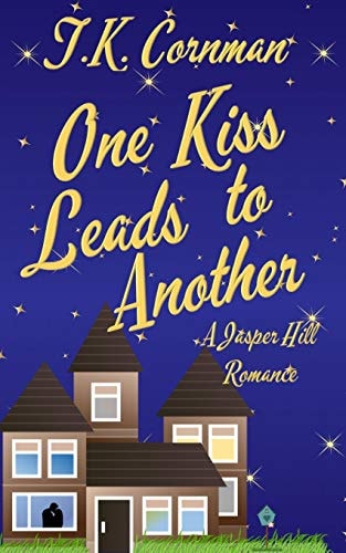 One Kiss Leads to Another A Jasper Hill Romance