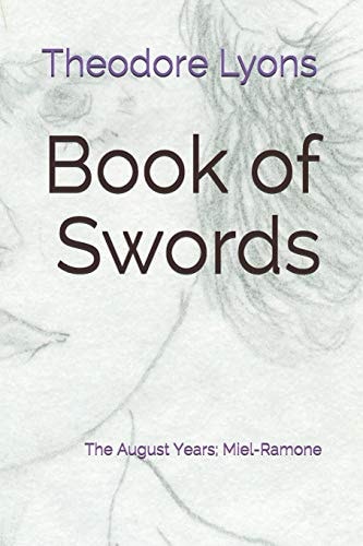 Book of Swords The August Years; Miel-Ramone