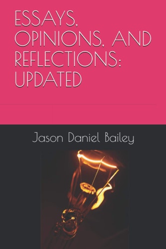 Essays, Opinions, and Reflections