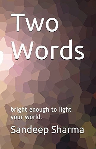 Two Words Bright Enough to Light Your World.