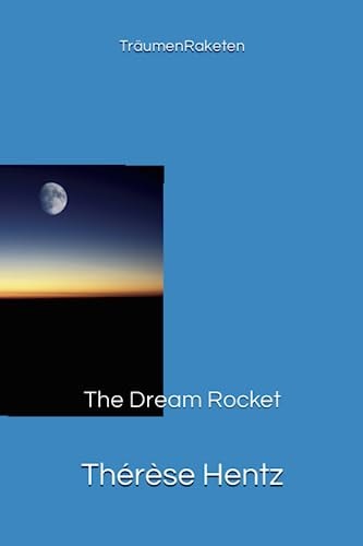 TräumenRaketen The Dream Rocket