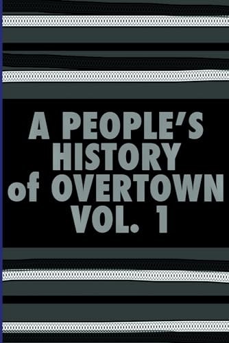 A People's History of Overtown