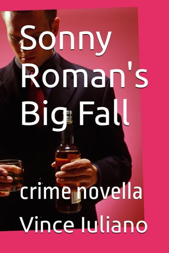 Sonny Roman's Big Fall Crime Novella