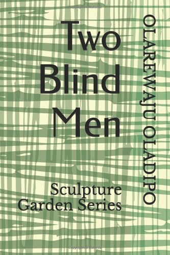 Two Blind Men Sculpture Garden Series