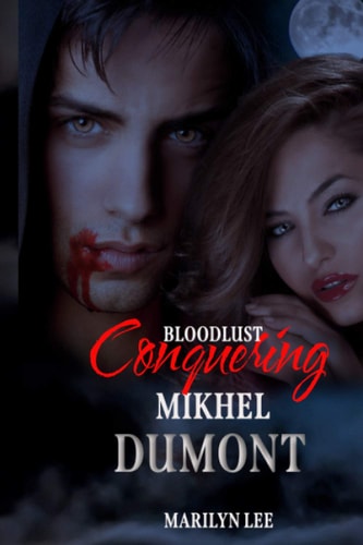 Bloodlust Conquering Mikhel Dumont