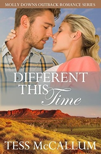Different This Time Molly Downs Outback Romance Series