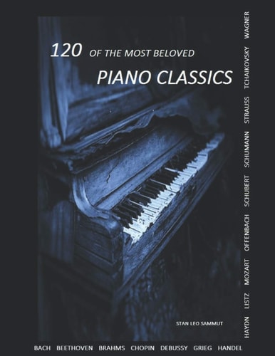 120 Of The Most Beloved Piano Classics