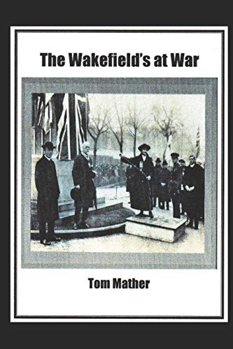 The Wakefield's at War