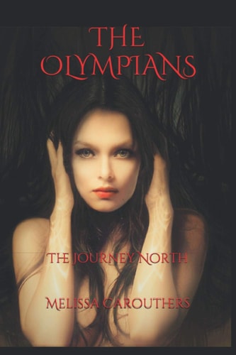 The Olympians The Journey North