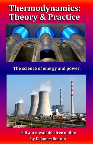 Thermodynamics: Theory and Practice The Science of Energy and Power