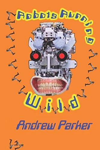 Robots Running Wild