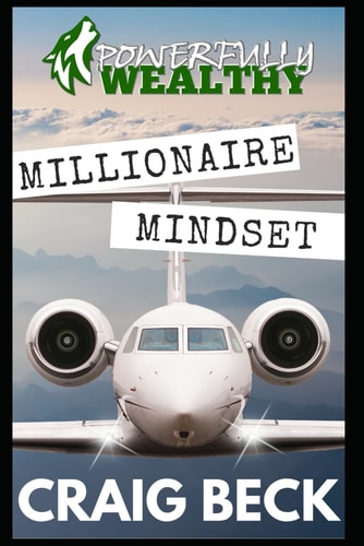 Millionaire Mindset How to Become Rich in 7 Easy Steps