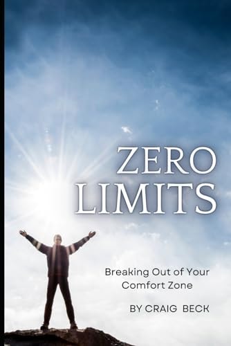 Zero Limits Breaking Out of Your Comfort Zone
